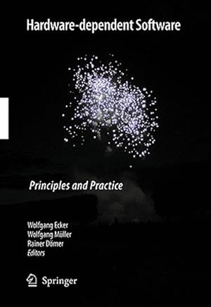 Imagen del vendedor de Hardware-dependent Software : Principles and Practice a la venta por GreatBookPrices