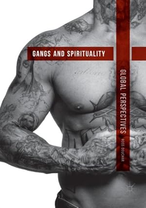 Immagine del venditore per Gangs and Spirituality : Global Perspectives venduto da GreatBookPrices