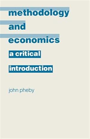 Bild des Verk�ufers f�r Methodology and Economics : A Critical Introduction zum Verkauf von GreatBookPrices