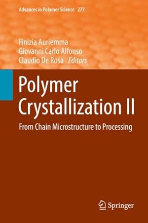 Seller image for Polymer Crystallization II : From Chain Microstructure to Processing for sale by GreatBookPrices