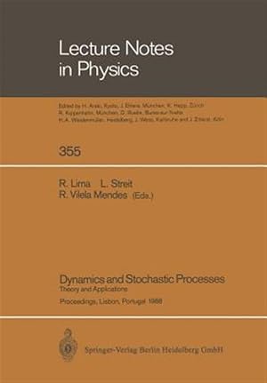 Seller image for Dynamics and Stochastic Processes : Theory and Applications. Proceedings of a Workshop Held in Lisbon, Portugal October 24-29, 1988 for sale by GreatBookPrices