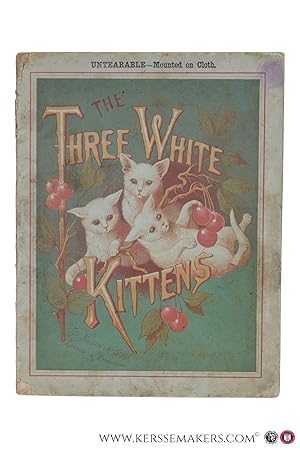 Seller image for Three white kittens. (Tit, Tiny and Tittens). for sale by Emile Kerssemakers ILAB