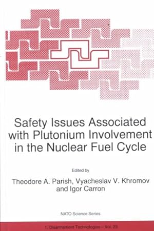 Seller image for Safety Issues Associated With Plutonium Involvement in the Nuclear Fuel Cycle for sale by GreatBookPrices