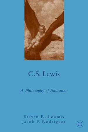 Immagine del venditore per C.S. Lewis : A Philosophy of Education venduto da GreatBookPrices