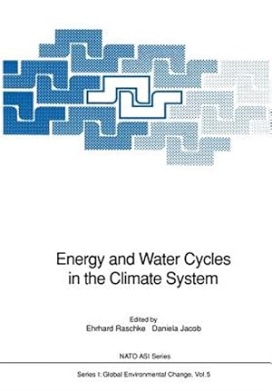 Image du vendeur pour Energy and Water Cycles in the Climate System mis en vente par GreatBookPrices