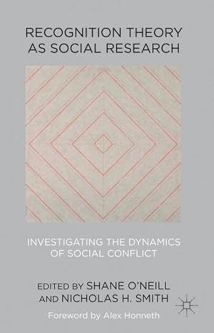 Immagine del venditore per Recognition Theory As Social Research : Investigating the Dynamics of Social Conflict venduto da GreatBookPrices