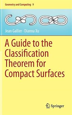 Seller image for Guide to the Classification Theorem for Compact Surfaces for sale by GreatBookPrices