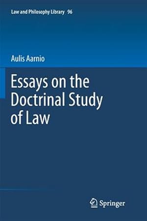 Immagine del venditore per Essays on the Doctrinal Study of Law venduto da GreatBookPrices