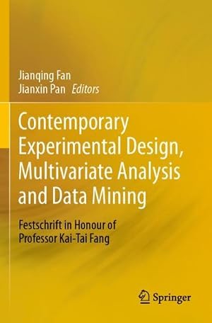 Bild des Verk�ufers f�r Contemporary Experimental Design, Multivariate Analysis and Data Mining : Festschrift in Honour of Professor Kai-tai Fang zum Verkauf von GreatBookPrices