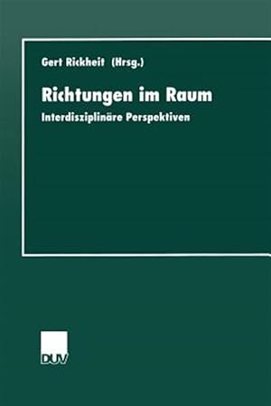 Bild des Verkufers fr Richtungen Im Raum : Interdisziplinre Perspektiven -Language: german zum Verkauf von GreatBookPrices