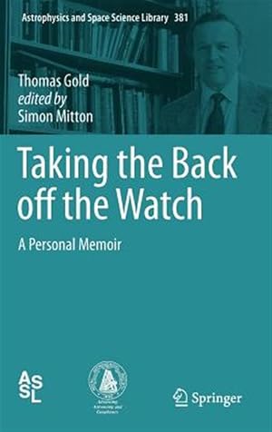 Immagine del venditore per Taking the Back Off the Watch : A Personal Memoir venduto da GreatBookPrices