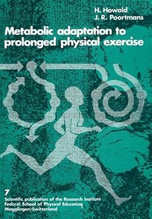Imagen del vendedor de Metabolic Adaptation to Prolonged Physical Exercise : Proceedings of the Second International Symposium on Biochemistry of Exercise Magglingen 1973 a la venta por GreatBookPrices