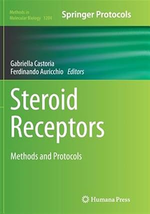 Immagine del venditore per Steroid Receptors : Methods and Protocols venduto da GreatBookPrices