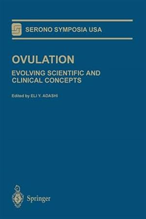 Immagine del venditore per Ovulation : Evolving Scientific and Clinical Concepts venduto da GreatBookPrices