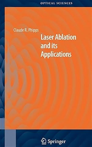 Immagine del venditore per Laser Ablation And Its Applications venduto da GreatBookPrices