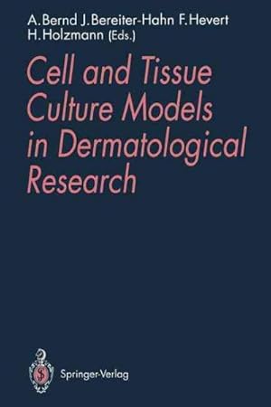 Image du vendeur pour Cell and Tissue Culture Models in Dermatological Research mis en vente par GreatBookPrices