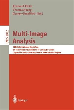 Seller image for Multi-Image Analysis : 10th International Workshop on Theoretical Foundations of Computer Vision, Dagstuhl Castle, Germany, March 12-17, 2000 : Revised Papers for sale by GreatBookPrices