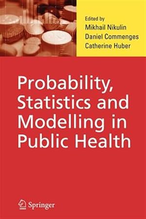 Bild des Verk�ufers f�r Probability, Statistics and Modelling in Public Health zum Verkauf von GreatBookPrices