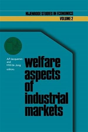 Imagen del vendedor de Welfare Aspects of Industrial Markets a la venta por GreatBookPrices