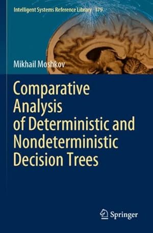 Bild des Verk�ufers f�r Comparative Analysis of Deterministic and Nondeterministic Decision Trees zum Verkauf von GreatBookPrices