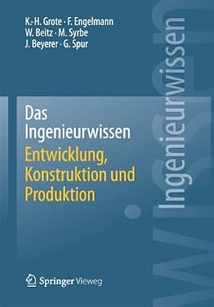 Imagen del vendedor de Das Ingenieurwissen : Entwicklung, Konstruktion Und Produktion -Language: german a la venta por GreatBookPrices