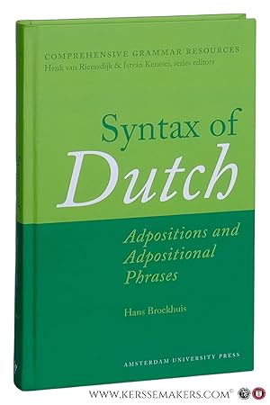 Bild des Verk�ufers f�r Syntax of Dutch. Adpositions and Adpositional Phrases. zum Verkauf von Emile Kerssemakers ILAB
