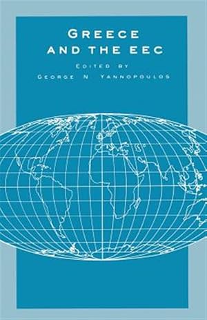 Seller image for Greece and the Eec : Integration and Convergence for sale by GreatBookPrices