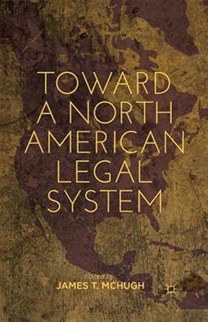 Imagen del vendedor de Toward a North American Legal System a la venta por GreatBookPrices