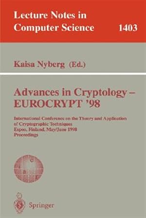 Immagine del venditore per Advances in Cryptology-Eurocrypt 98 : International Conference on the Theory and Application of Cryptographic Techniques, Espoo, Finland, May 31-June 4, 1998, Proceedings venduto da GreatBookPrices
