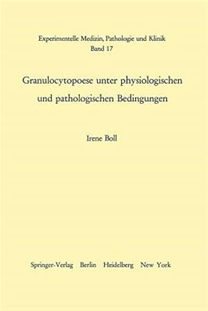 Immagine del venditore per Granulocytopoese Unter Physiologischen Und Pathologischen Bedingungen -Language: German venduto da GreatBookPrices