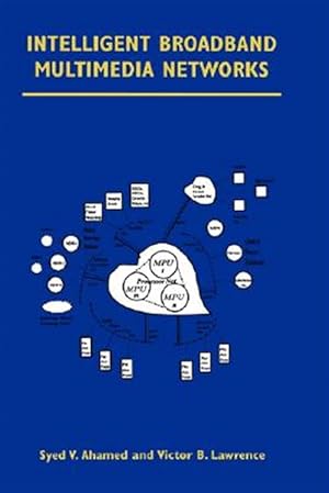 Imagen del vendedor de Intelligent Broadband Multimedia Networks : Generic Aspects and Architectures : Wireless, Isdn, Current and Future Intelligent Networks a la venta por GreatBookPrices
