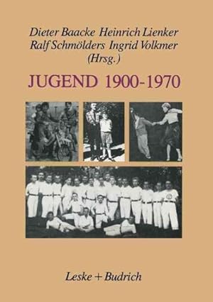 Seller image for Jugend 1900-1970 : Zwischen selbstverfugung und deutung -Language: german for sale by GreatBookPrices