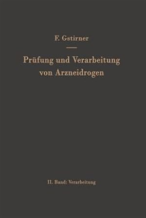 Seller image for Pr�fung Und Verarbeitung Von Arzneidrogen : Verarbeitung -Language: german for sale by GreatBookPrices
