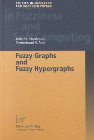 Seller image for Fuzzy Graphs and Fuzzy Hypergraphs for sale by GreatBookPrices