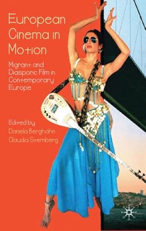 Seller image for European Cinema in Motion : Migrant and Diasporic Film in Contemporary Europe for sale by GreatBookPrices