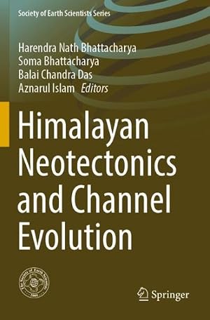 Seller image for Himalayan Neotectonics and Channel Evolution for sale by GreatBookPrices