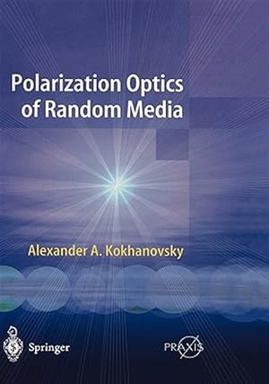Imagen del vendedor de Polarization Optics of Random Media a la venta por GreatBookPrices