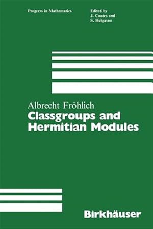 Seller image for Classgroups and Hermitian Modules for sale by GreatBookPrices