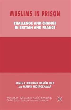 Immagine del venditore per Muslims in Prison : Challenge and Change in Britain and France venduto da GreatBookPrices