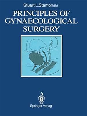Immagine del venditore per Principles of Gynaecological Surgery venduto da GreatBookPrices