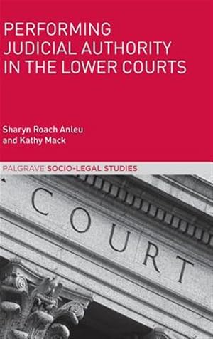 Seller image for Performing Judicial Authority in the Lower Courts for sale by GreatBookPrices