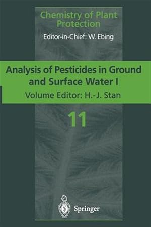 Imagen del vendedor de Analysis of Pesticides in Ground and Surface Water I : Progress in Basic Multi-residue Methods a la venta por GreatBookPrices