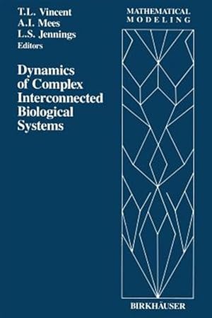 Seller image for Dynamics of Complex Interconnected Biological Systems for sale by GreatBookPrices