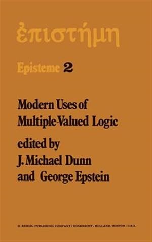Seller image for Modern Uses of Multiple-Valued Logic : Ress, for sale by GreatBookPrices