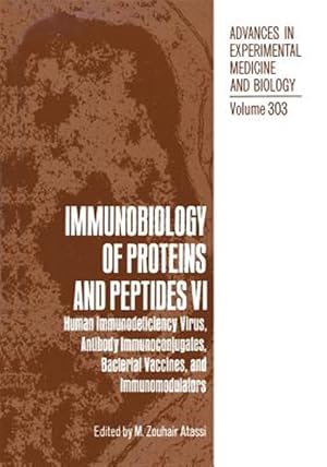Imagen del vendedor de Immunobiology of Proteins and Peptides VI : Human Immunodeficiency Virus, Antibody Immunoconjugates, Bacterial Vaccines, and Immunomodulators a la venta por GreatBookPrices