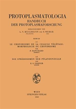 Imagen del vendedor de Le Chondriome De La Cellule Vegetale: Morphologie Du Chondriome. Die Sph�rosomen Der Pflanzenzelle -Language: german a la venta por GreatBookPrices