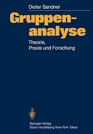 Seller image for Gruppenanalyse : Theorie, Praxis, Forschung -Language: German for sale by GreatBookPrices