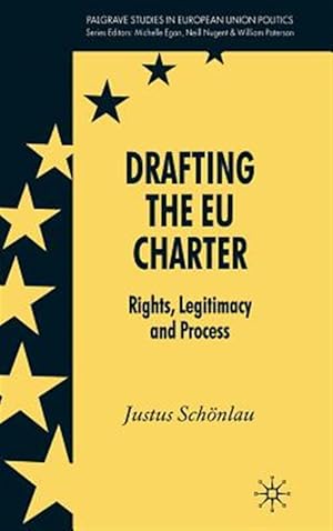 Immagine del venditore per Drafting the Eu Charter : Rights, Legitimacy And Process venduto da GreatBookPrices
