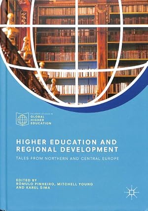 Bild des Verk�ufers f�r Higher Education and Regional Development : Tales from Northern and Central Europe zum Verkauf von GreatBookPrices