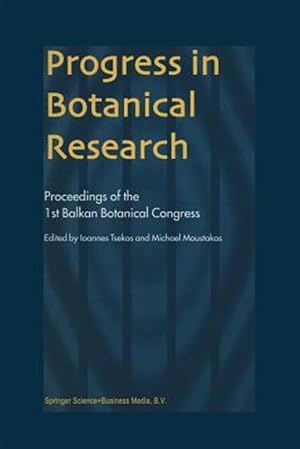 Imagen del vendedor de Progress in Botanical Research : Proceedings of the 1st Balkan Botanical Congress a la venta por GreatBookPrices